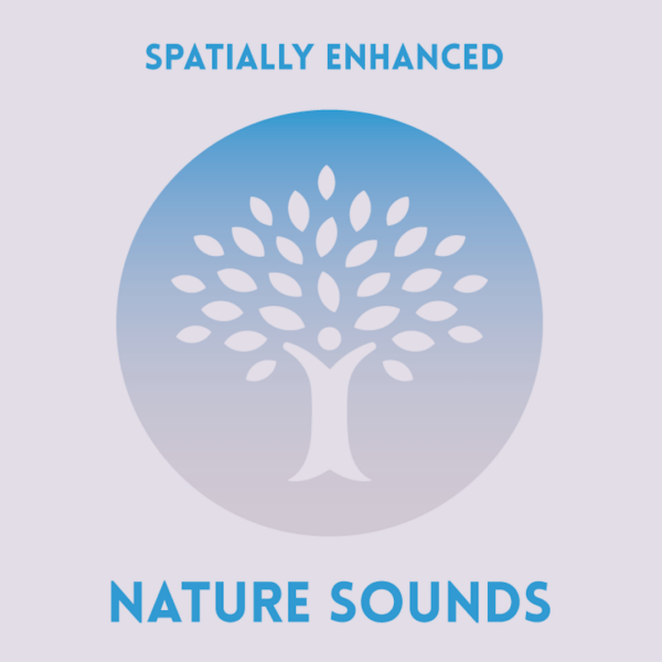 Nature Sounds - Spatially Enhanced