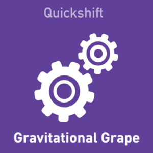 Quickshift - Gravitational Grape