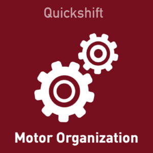Quickshift - Motor Organization
